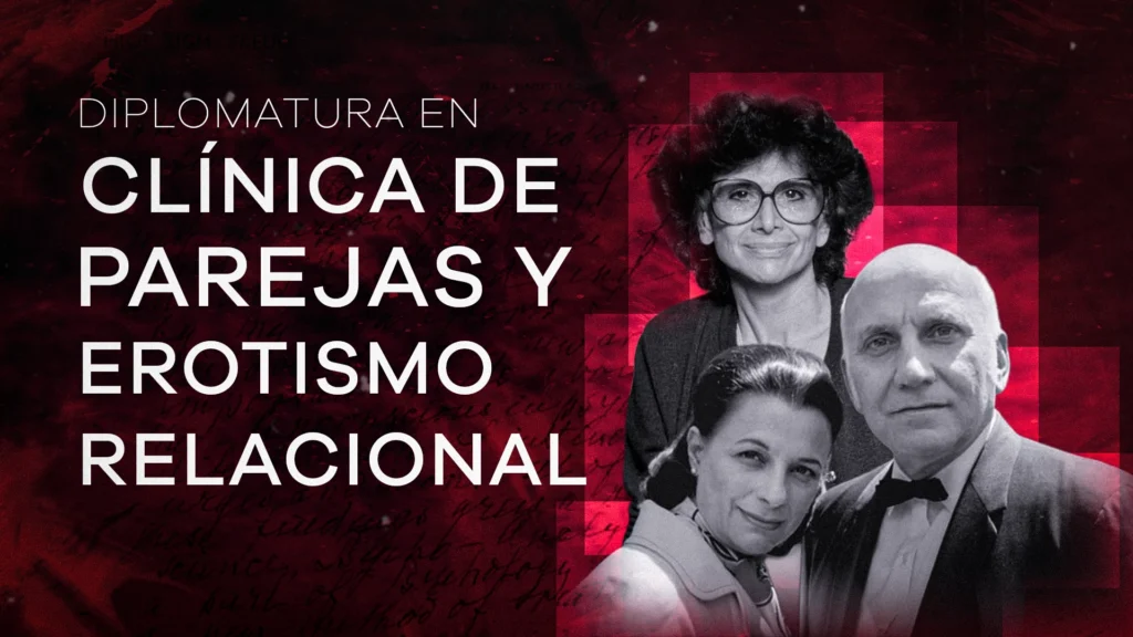 Diplomatura en clínica de parejas y erotismo relacional